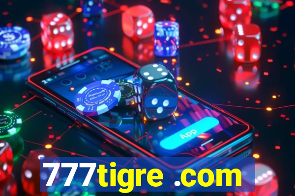 777tigre .com